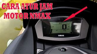 Pengaturan Jam Motor Nmax